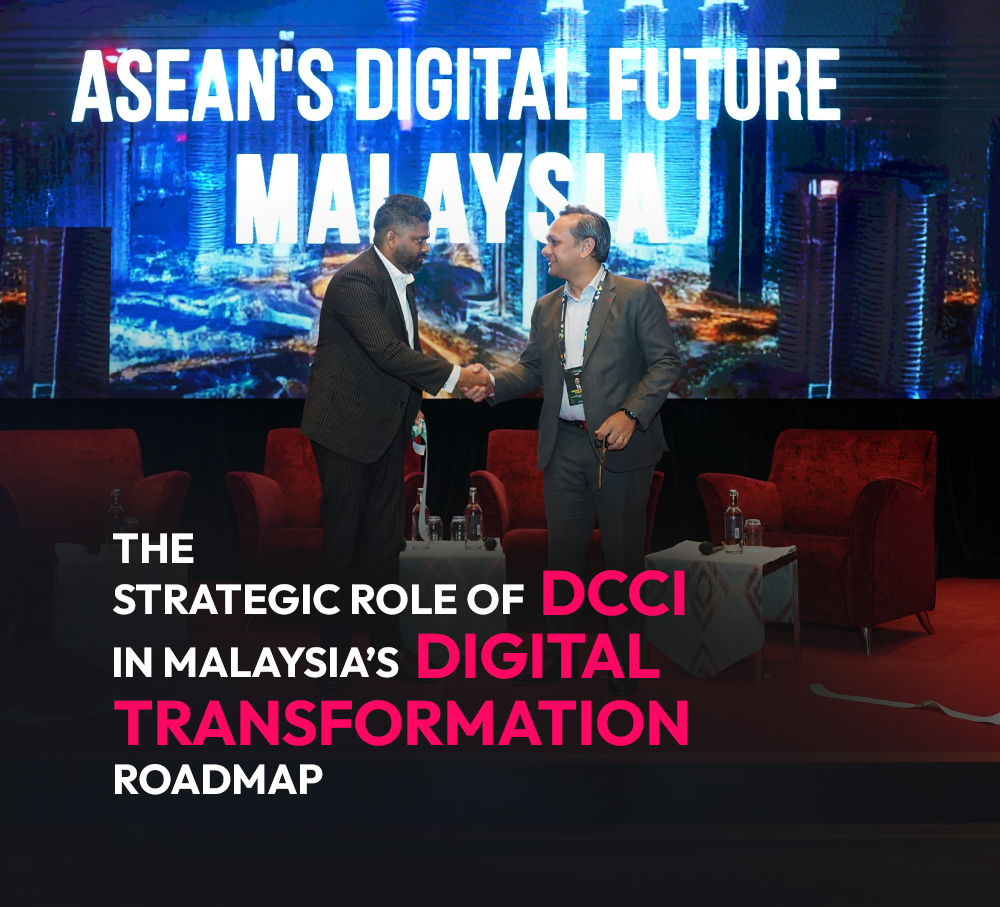 The Strategic Role of DCCI in Malaysia’s Digital Transformation Roadmap 1 DCCI in Malaysia