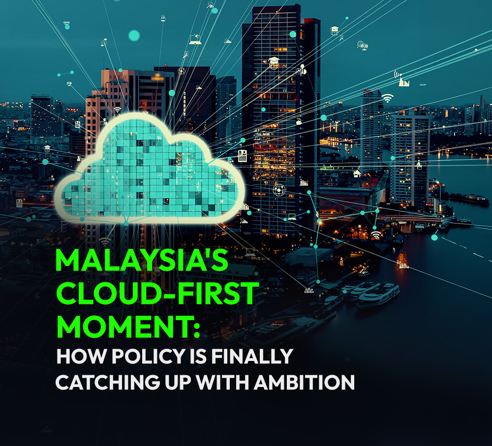 Malaysias Cloud First Moment